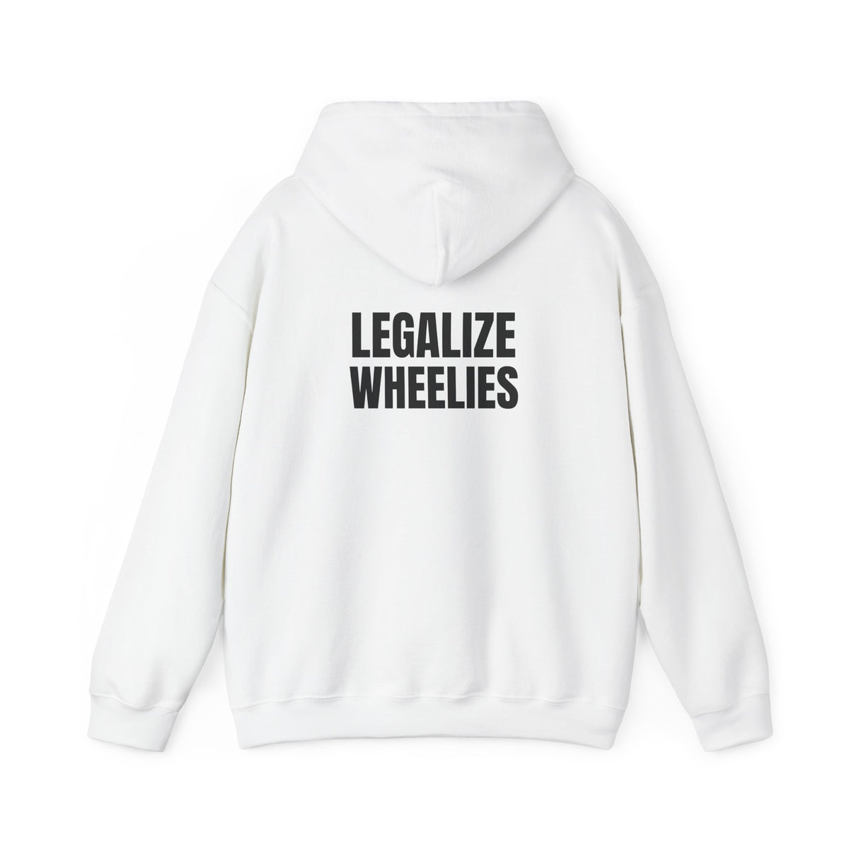 Legalize Wheelies Hoodie