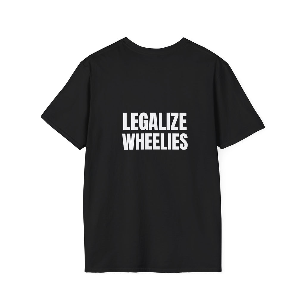 Legalize Wheelies T-Shirt