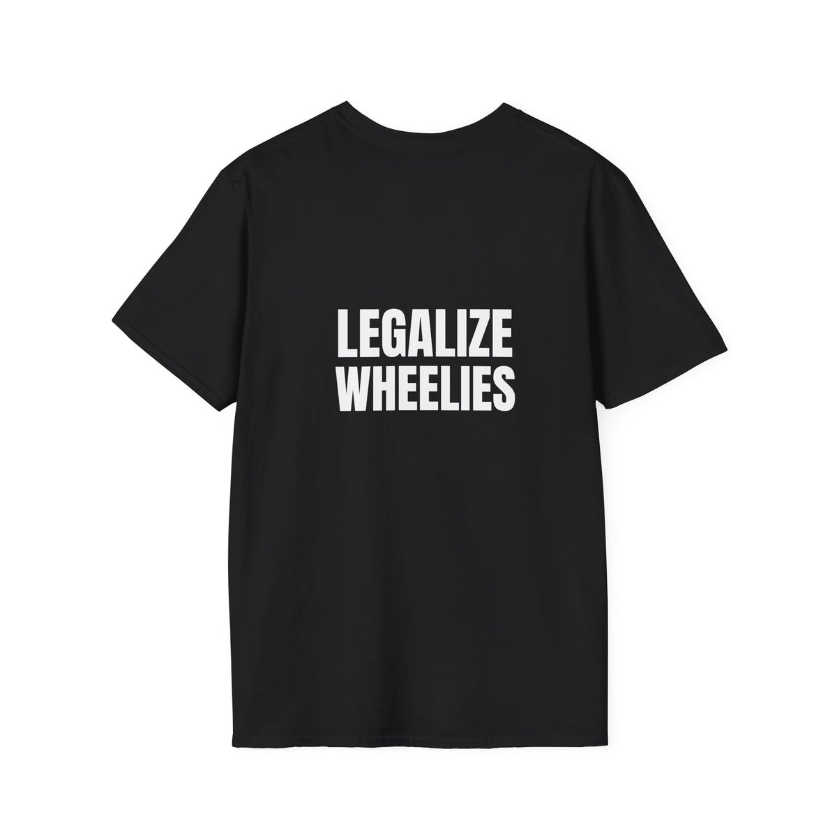 Legalize Wheelies T-Shirt