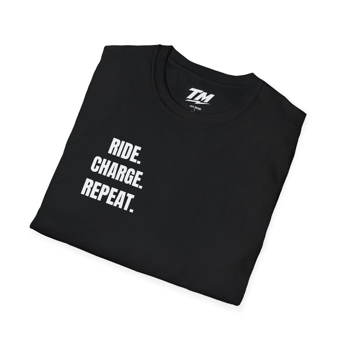 Ride. Charge. Repeat. Black T-Shirt