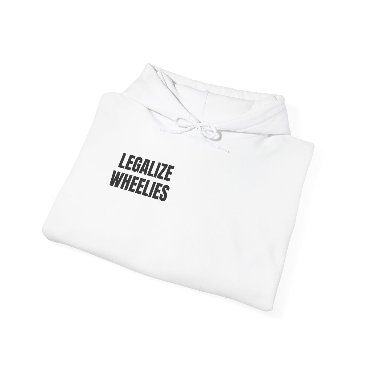 Legalize Wheelies Hoodie