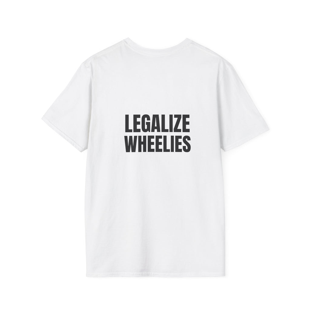 Legalize Wheelies T-Shirt