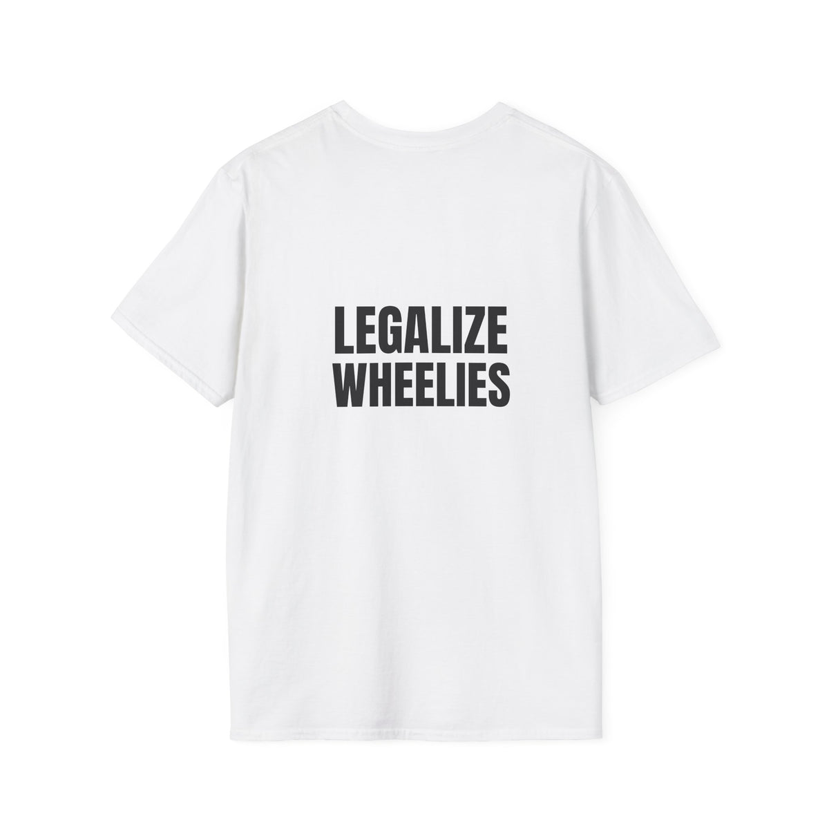 Legalize Wheelies T-Shirt