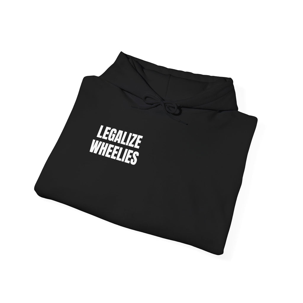 Legalize Wheelies Hoodie